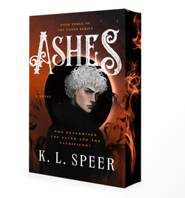 Ashes (A Novel) by K. L. Speer, 9798217376759