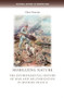 Mobilizing nature (The environmental history of war and militarization in modern France) by Chris Pearson, 9780719084393