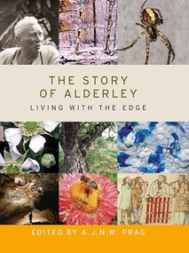 The story of Alderley (Living with the Edge) by A. J. N. W. Prag, 9780719091711