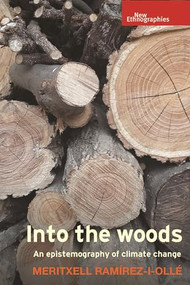 Into the woods (An epistemography of climate change) by Meritxell Ramírez-i-Ollé, 9781526140982