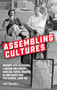 Assembling cultures (Workplace activism, labour militancy and cultural change in Britain's car factories, 1945-82) by Jack Saunders, 9781526133397