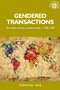 Gendered transactions (The white woman in colonial India, <i>c</i>. 1820-1930) by Indrani Sen, 9780719089626
