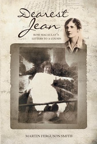 Dearest Jean (Rose Macaulay's letters to a cousin) by Martin Ferguson Smith, 9780719085215