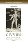 Civvies (Middle-class men on the English Home Front, 1914-18) by Laura Ugolini, 9780719086014