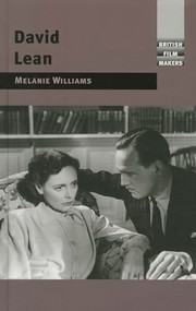 David Lean by Melanie Williams, 9780719073854