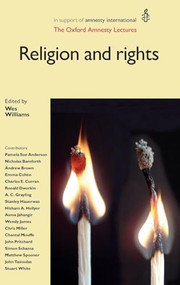 Religion and Rights (The Oxford Amnesty Lectures) by Wes Williams, 9780719082542