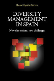 Diversity management in Spain (New dimensions, new challenges) by Ricard Zapata-Barrero, 9780719088544