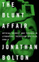 The Blunt Affair (Official secrecy and treason in literature, television and film, 1980-89) by Jonathan Bolton, 9781526148469