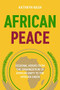 African peace (Regional norms from the Organization of African Unity to the African Union) by Kathryn Nash, 9781526152817