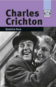 Charles Crichton by Quentin Falk, 9781526149954