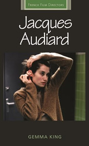 Jacques Audiard by Gemma King, 9781526133007