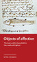 Objects of affection (The book and the household in late medieval England) by Myra Seaman, 9781526143815