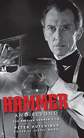 Hammer and beyond (The British horror film) by Peter Hutchings, Johnny Walker, 9781526163424