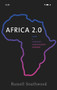 Africa 2.0 (Inside a continent's communications revolution) by Russell Southwood, 9781526154811