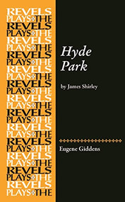 Hyde Park (by James Shirley) by Eugene Giddens, 9780719077418