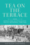 Tea on the terrace (Hotels and Egyptologists' social networks, 1885-1925) by Kathleen L. Sheppard, 9781526166203