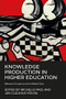 Knowledge production in higher education (Between Europe and the Middle East) by Michelle Pace, Jan Claudius Völkel, 9781526160577