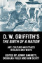 D. W. Griffith's <i>The Birth of a Nation</i> (Art, culture and ethics in black and white) by Jenny Barrett, Douglas Field, Ian Scott, 9781526164452