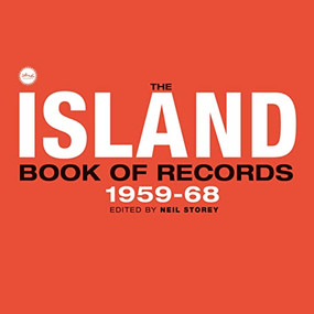 The Island Book of Records Volume I (1959-68) by Neil Storey, 9781526173768