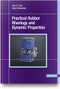 Practical Rubber Rheology and Dynamic Properties by John Dick, Henry Pawlowski, 9781569906170