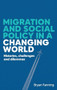 Migration and social policy in a changing world (Histories, challenges and dilemmas) by Bryan Fanning, 9781526192776