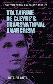 Voltairine de Cleyre's transnational anarchism by Rita Filanti, 9781526177063