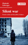 Silent war (Remote warfare and the politics of silence) by Elisabeth Schweiger, 9781526169532