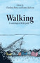 Walking (A sociological field guide) by Charlotte Bates, Emma Jackson, 9781526184900