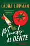 Murder Al Dente (A Novel) by Laura Lippman, 9780062998149
