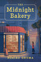 The Midnight Bakery (A Novel) by Noriko Onuma, Takami Nieda, 9780063480391