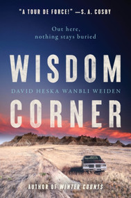 Wisdom Corner (A Novel) by David Heska Wanbli Weiden, 9780062968999