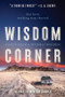 Wisdom Corner (A Novel) by David Heska Wanbli Weiden, 9780062968999