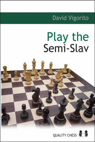 Play the Semi-Slav (A Repertoire Book for Black) by David Vigorito, 9789185779017