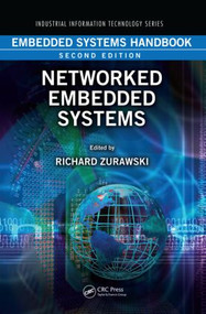 Embedded Systems Handbook (Networked Embedded Systems) by Richard Zurawski, 9781439807613