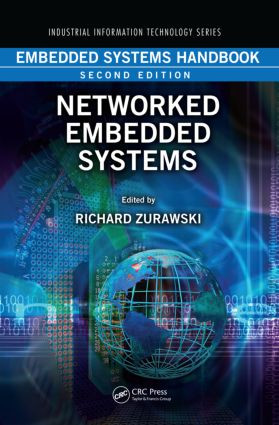 Embedded Systems Handbook (Networked Embedded Systems) by Richard Zurawski, 9781439807613