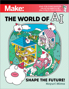 The World of AI (Shape the Future!) by Noyuri Mima, 9781680458985
