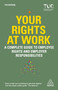 Your Rights at Work (A Complete Guide to Employee Rights and Employer Responsibilities) by Trades Union Congress TUC, 9781398632660