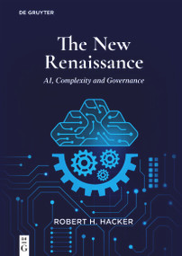 The New Renaissance (AI, Complexity and Governance) by Robert Hacker, 9783112268308