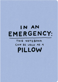 Humor Us Notebooks: In an Emergency: This Notebook Can Be Used as a Pillow by COMPENDIUM, 9798217214945