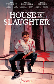 House of Slaughter Omnibus by James Tynion IV, Werther Dell'Edera, Tate Brombal, Sam Johns, Letizia Cadonici, 9798217385089