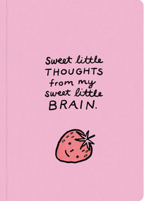 Humor Us Notebooks: Sweet Little Thoughts From My Sweet Little Brain by COMPENDIUM, 9798217214952