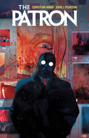 The Patron by Christian Ward, John J. Pearson, John J. Pearson, Hassan Otsmane-Elhaou, John J. Pearson, 9798903850501