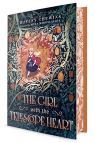 The Girl with the Telescope Heart by Hayley Chewins, Mira Miroslavova, 9798217039432