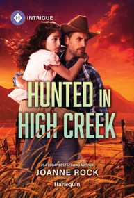 Hunted in High Creek by Joanne Rock, 9781335189608