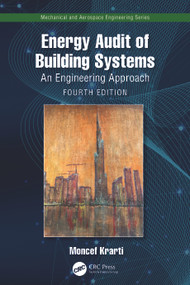 Energy Audit of Building Systems (An Engineering Approach) by Moncef Krarti, 9781041273066