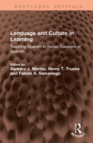 Language and Culture in Learning (Teaching Spanish to Native Speakers of Spanish) by Barbara J. Merino, Henry T. Trueba, Fabián A. Samaniego, 9781041534457