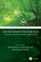 Lignin-Based Materials (Synthesis and Sustainable Applications) by Bikash Kumar, Harit Jha, Shashi Kant Bhatia, 9781041141129