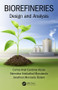 Biorefineries (Design and Analysis) by Carlos Ariel Cardona Alzate, Jonathan Moncada Botero, Valentina Aristizábal Marulanda, 9781138080027