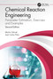 Chemical Reaction Engineering (Parameter Estimation, Exercises and Examples) by Martin Schmal, José Carlos Pinto, 9780367494469