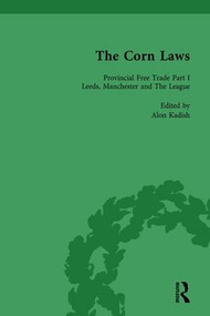 The Corn Laws Vol 5 by Alon Kadish, 9781138758902
